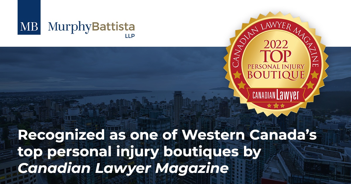 Murphy Battista LLP selected as a Top Personal Injury Boutique-Western Canada by Canadian Lawyer Magazine.